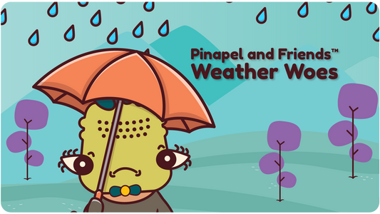 Pinapel and Friends™ Weather Woes
