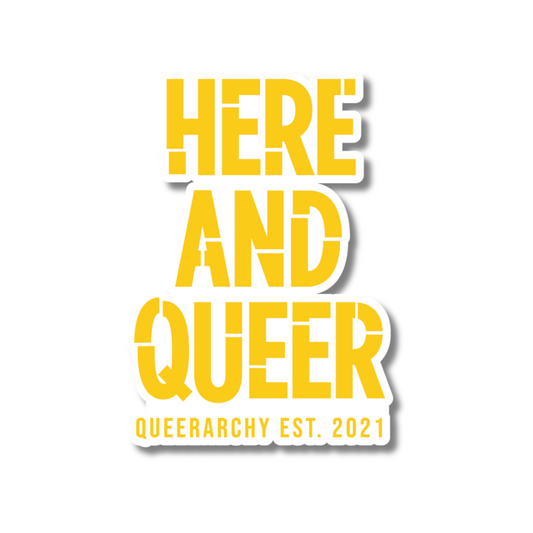 Here And Queer Vinyl Sticker
