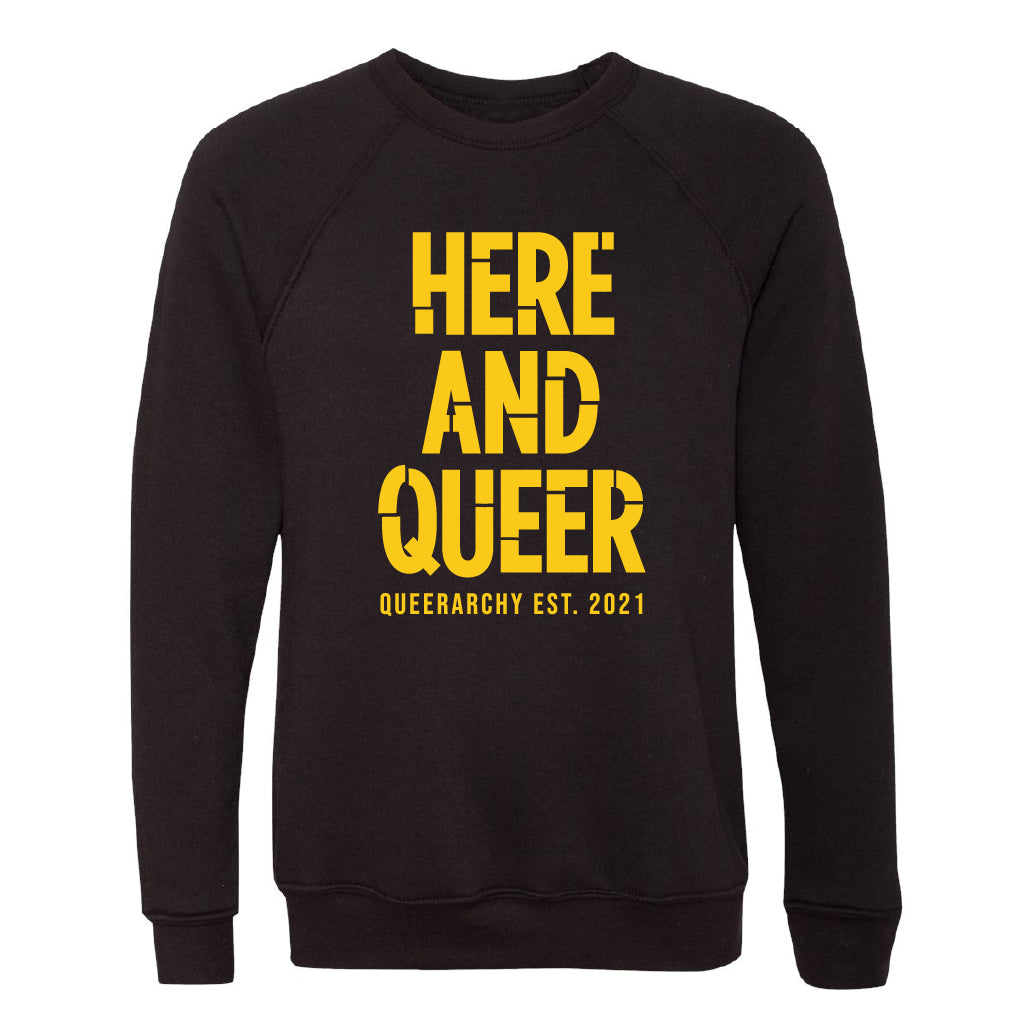 Here And Queer Sweatshirt