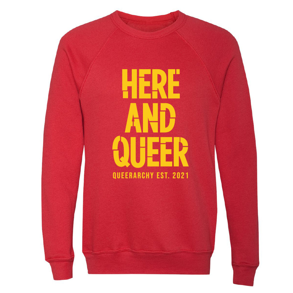 Here And Queer Sweatshirt