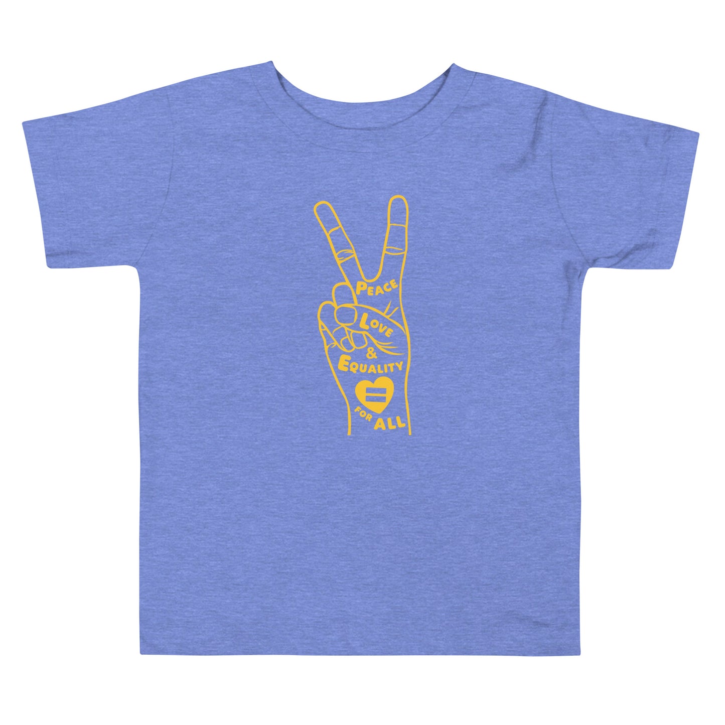 Peace, Love and Equality Toddler T-shirt