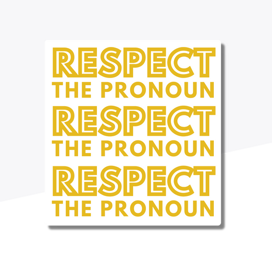 Respect the Pronoun Vinyl Sticker