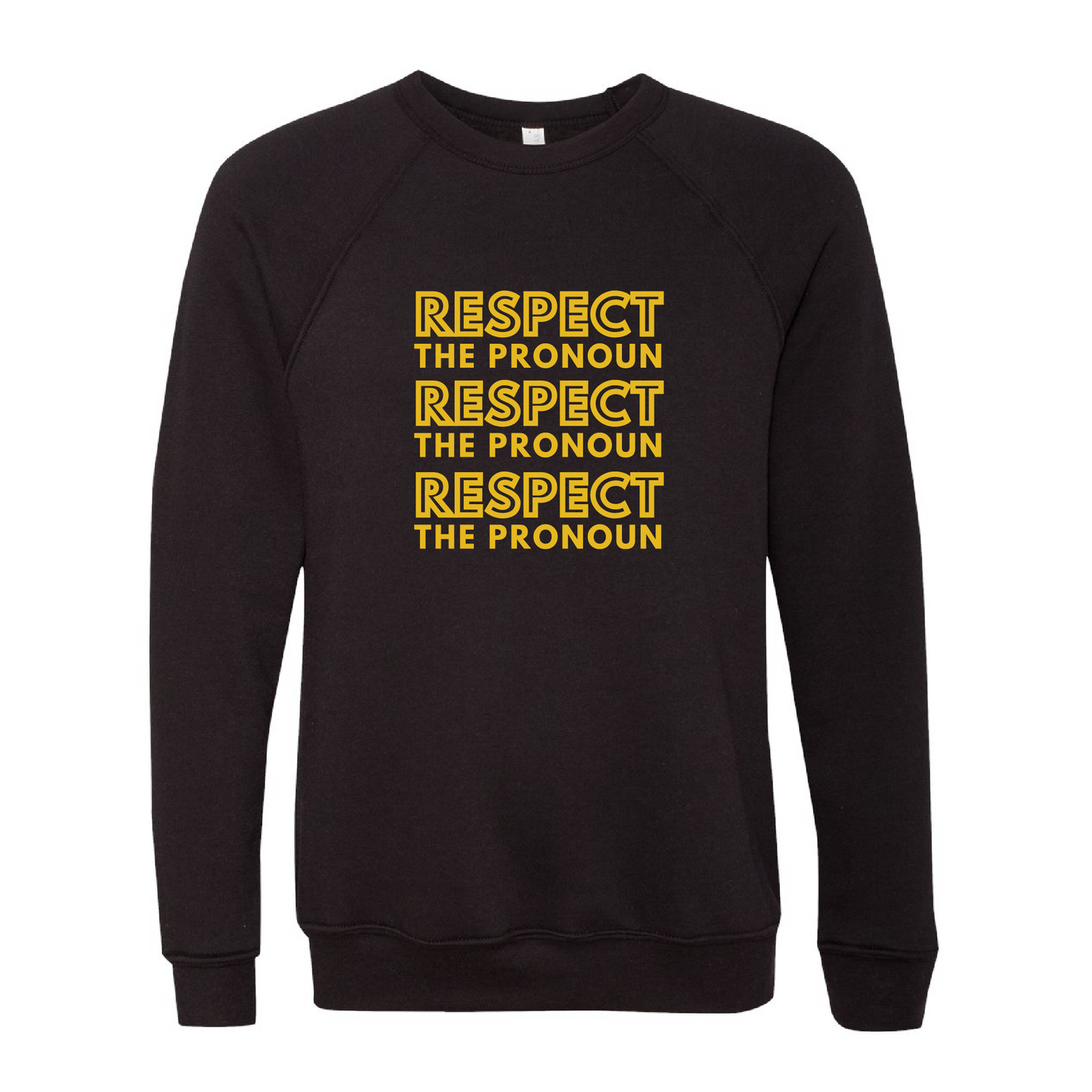 Respect the Pronoun Sweatshirt
